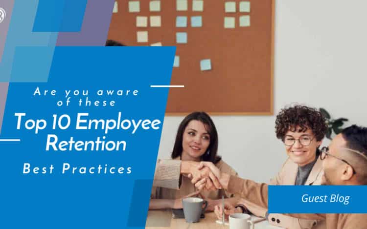 The 10 Employee Retention Best Practices Blog Header Top 10 Employee Retention Best Practices